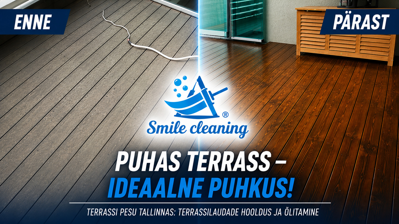 Terrassi pesu Tallinnas ja Harjumaal – enne ja pärast, terrassilaudade puhastus, hooldus ja õlitamine, Smile Cleaning